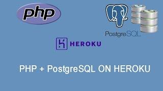 How to Upload PHP App to Heroku And Connect To PostgreSQL