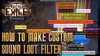 How to Make a Custom Sound Loot Filter | Path of Exile