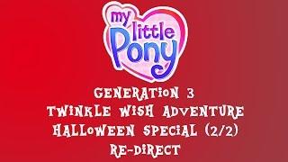 My Little Pony: Twinkle Wish Adventure - Halloween Special (2/2) - Re-Direct