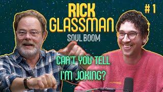 Rick Glassman, is God Not Cool in Comedy? | Soul Boom | Ep 1