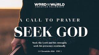 SEEK GOD: A Call To Prayer
