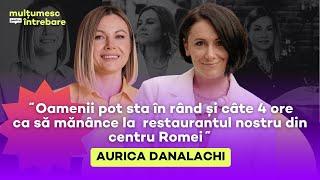 14•Aurica Danalachi: de la copilărie în sărăcie, la restaurant de milioane în centru Romei