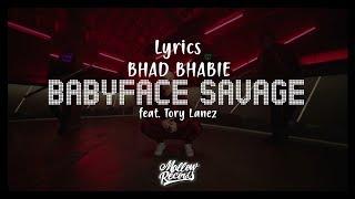 BHAD BHABIE - "Babyface Savage" (Lyrics Video) feat. Tory Lanez