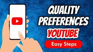 How To Set Video Quality Preferences On Youtube App