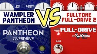 Overdrive Pedals: Wampler Pantheon vs. Fulltone Full-Drive 2 | Gear Thursday