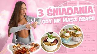 3 Szybkie I Zdrowe Śniadania [LunchBox/MealPrep]