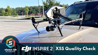 DJI Inspire 2 - X5S Quality Check