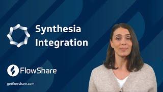 FlowShare & Synthesia: Turn your processes into professional videos! 