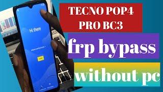 Tecno Pop 4 frp Bypass Without Pc