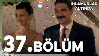 Ihlamurlar Altında 37. Bölüm HD