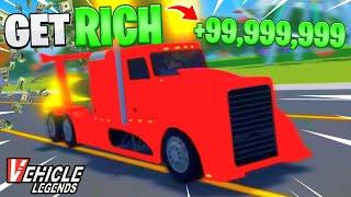 How to GET RICH in ROBLOX Vehicle Legends 2024!