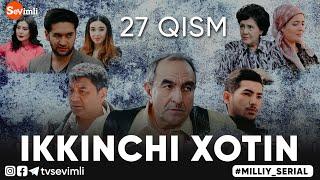 "IKKINCHI XOTIN" O'TKIR SYUJETLI, DRAMATIK MILLIY SERIAL 27-QISM