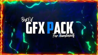 FREE GFX PACK : THUMBNAIL GFX PACK | GOOGLE DRIVE LINK NO PASSWORD | ALL IN ONE MEGA GFX PACK