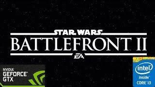 Star Wars Battlefront II (2017) BETA - GTX 1050, i3-4170