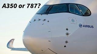Is the A350 or 787 better for Airlines?
