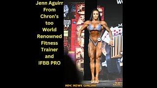 Jenn Aguirre from Chron's to Elite Professional Fitness Coach & IFBB Pro