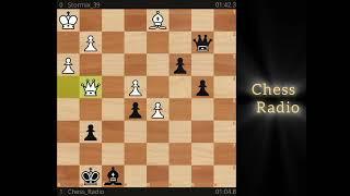 Chess Radio VS Stormix_39 | Benoni Defense