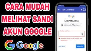 Cara Mudah Melihat Sandi Akun Google