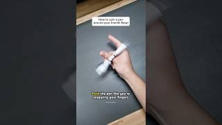 SPIN A PEN Around Your Thumb in 2 EASY Steps 