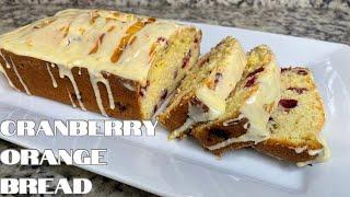 Cranberry Orange Bread | Cranberry Orange Loaf | Thanksgiving Recipes | Christmas Cranberry Bread