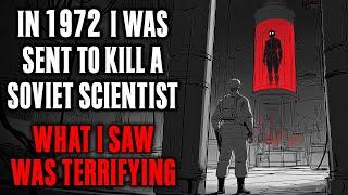 In 1972 I was sent to Kill a SOVIET Scientist, What I saw was TERRIFYING !