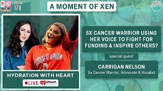 5x Cancer Warrior Using Her Voice To Fight For Funding & Inspire Others? ft. Carrigan Nelson Ep170