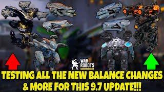  TESTING ALL THE NEW BALANCE CHANGES IN WAR ROBOTS TEST SERVER FOR UPDATE 9.7!!! 