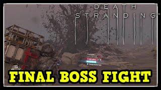 Death Stranding Final Boss Fight (Hard Difficulty)