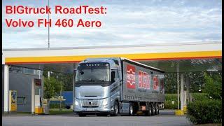 BIGtruck RoadTest Volvo FH 460 Aero