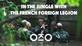 In the Jungle With the French Foreign Legion