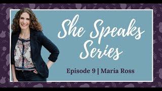 She Speaks Series - Maria Ross on Telling Your Story