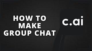 How to Make Character AI Group Chat (Best Method)