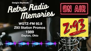 Retro Radio 1989 - WGTZ-FM 92.9 - Z93 Promos - Dayton, Ohio