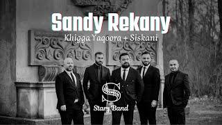 Sandy Rekany - Khigga Yaqoora + Siskani (Starz Band) | 2024