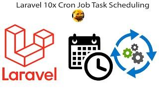 Laravel 10x Cron Job Task Scheduling