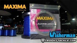 THE FISHERMAN’S ICAST 2017 NEW PRODUCT SHOWCASE - MAXIMA