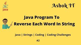 Reverse Each Word In Given String | Java | Ashok IT