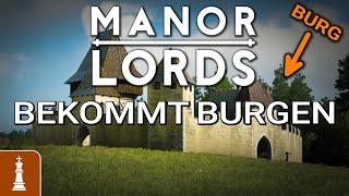 ENDLICH KOMMEN DIE BURGEN in Manor Lords | News deutsch