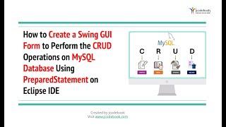 #88 How to Create a Swing GUI  Form to Perform the CRUD Operations on MySQL Database Using PreparedS