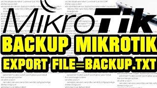 #Mikrotik Backup Export