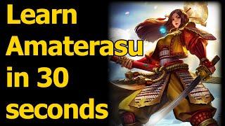 HOW TO PLAY AMATERASU IN 30 SECONDS - Quick Smite God Guide