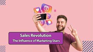 Sales Revolution: The Influence of Marketing Stars