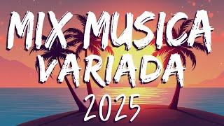 Mix Variado 2025  Musica Variada De Todo Un Poco 2025 Marzo | Exitos Variados 2025