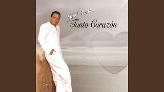 Tonto Corazón