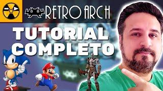 RETROARCH TUTORIAL COMPLETO - Instalação e Configuração