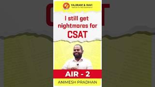 ANIMESH PRADHAN AIR 2 CSE 2023 | I still get nightmares for CSAT