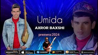 Axror Baxshi Umida premera 2024.Ахрор Бахши премера 2024 #mp3 #yangiliklar2024