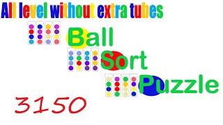 Ball Sort Puzzle Level 3150  All level without extra tube  Game Walkthrough 