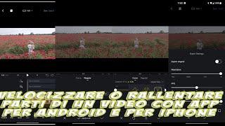 Come velocizzare o rallentare parti di video con Android e iPhone