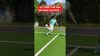 SO LERNT IHR DEN NEYMAR FLICK!️ #fussball #tipps #tricks #tutorial #shorts